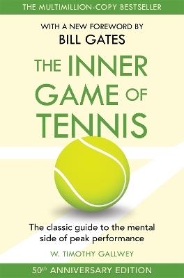 The Inner Game of Tennis - W Timothy Gallwey