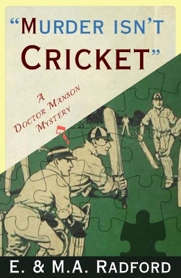 Murder Isn't Cricket - E. Radford