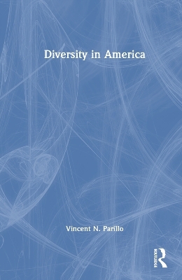 Diversity in America - Vincent N. Parrillo