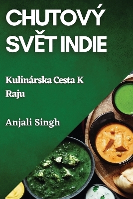 Chutový Svět Indie - Anjali Singh