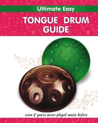 Ultimate Easy Tongue Drum Guide - Helen Winter