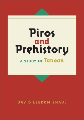 Piros and Prehistory - David Leedom Shaul