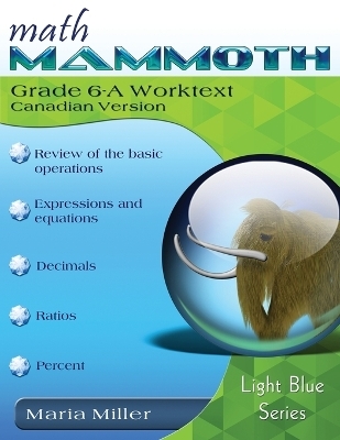 Math Mammoth Grade 6-A Worktext, Canadian Version - Maria Miller