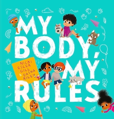 My Body, My Rules - Nicki Esler Gill