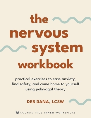 The Nervous System Workbook - Deborah Dana