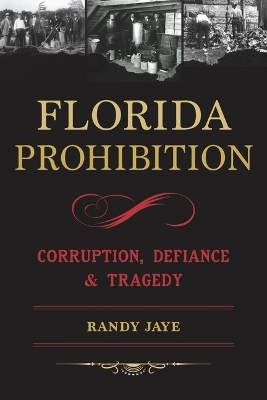 Florida Prohibition - Randy Jaye