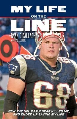 My Life on the Line - Ryan O'Callaghan