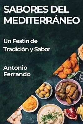 Sabores del Mediterráneo - Antonio Ferrando