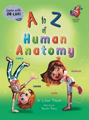 A to Z of Human Anatomy - Lufiani Mulyadi