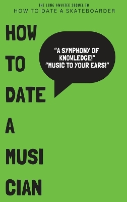 How to Date a Musician -  Heroux