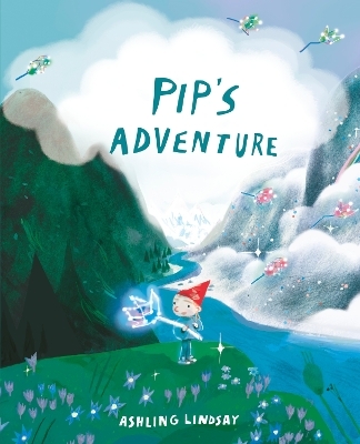 Pip's Adventure - Ashling Lindsay