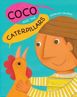 Coco and the Caterpillars - Geraldo Valrio