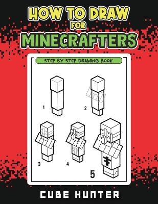 How to Draw for Minecrafters -  Cube Hunter,  Rocker Cooper