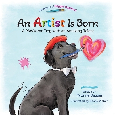 An Artist Is Born - Yvonne Dagger