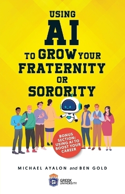 Using AI to Grow Your Fraternity or Sorority - Michael Ayalon, Ben Gold