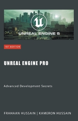 Unreal Engine Pro - Kameron Hussain, Frahaan Hussain