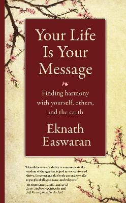 Your Life Is Your Message - Eknath Easwaran