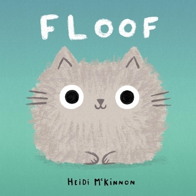 Floof - Heidi McKinnon