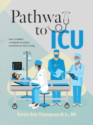 Pathway To ICU - Karen Ann Thompson