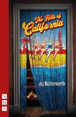 The Hills of California - Jez Butterworth