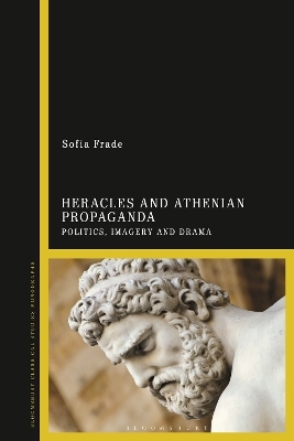 Heracles and Athenian Propaganda - Sofia Frade