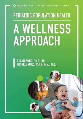 Pediatric Population Health - Susan Ward, Frank Ward