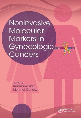 Noninvasive Molecular Markers in Gynecologic Cancers - 