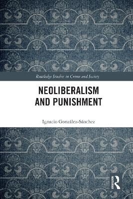 Neoliberalism and Punishment - Ignacio González-Sánchez