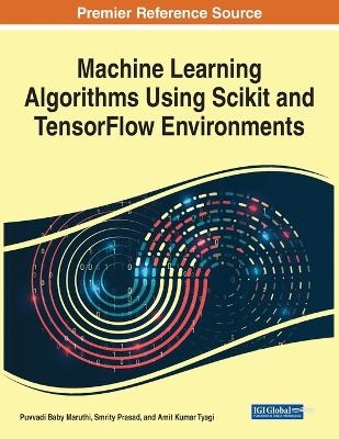 Machine Learning Algorithms Using Scikit and TensorFlow Environments - 