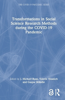 Transformations in Social Science Research Methods during the COVID-19 Pandemic - 