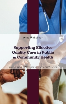 Supporting Effective Quality Care in Public and Community Health - Anita Finkelman