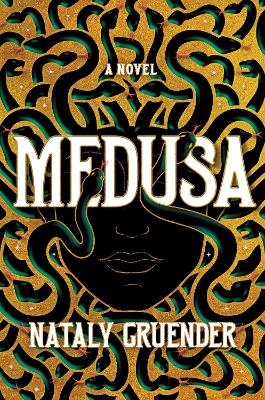Medusa - Nataly Gruender