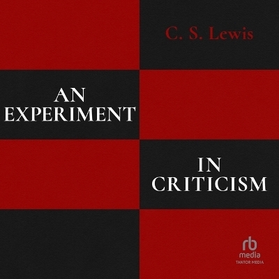 An Experiment in Criticism - C S Lewis