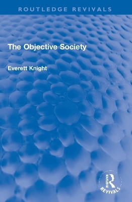 The Objective Society - Everett Knight
