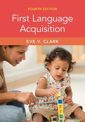 First Language Acquisition - Eve V. Clark