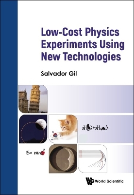 Low Cost Physics Experiments Using New Technologies - Salvador Gil