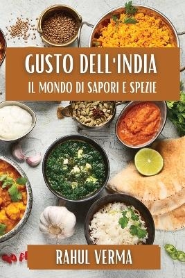 Gusto dell'India - Rahul Verma