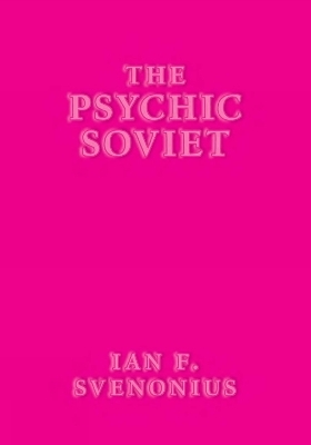 The Psychic Soviet - Ian F Svenonius
