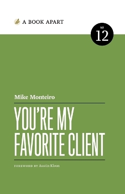 You're My Favorite Client - Mike Monteiro