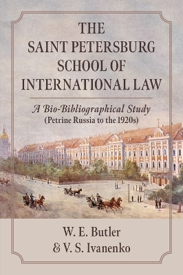 The Saint Petersburg School of International Law - William E Butler, Vitalii S Ivanenko