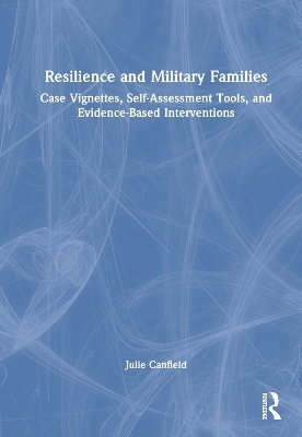 Resilience and Military Families - Julie Canfield