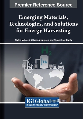 Emerging Materials, Technologies, and Solutions for Energy Harvesting - 