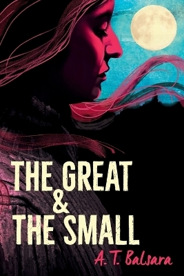 The Great & the Small - A T Balsara