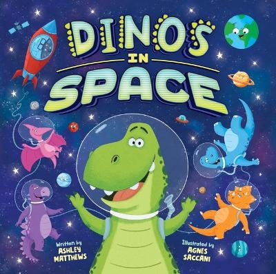 Dinos in Space (Board Book) - Ashley Matthews