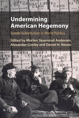 Undermining American Hegemony - 