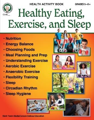 Healthy Eating, Exercise, and Sleep Workbook -  Nelson