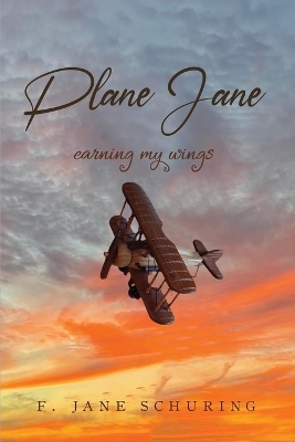 Plane Jane - F Jane Schuring