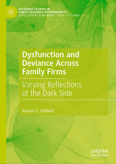 Dysfunction and Deviance Across Family Firms - Roland E. Kidwell