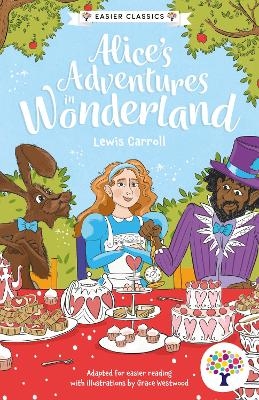 Alice's Adventures in Wonderland: Accessible Easier Edition - 