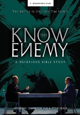 Know Thy Enemy - Jeremiah J Johnston, Steve Deace